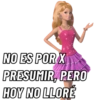 NO ES POR X PRESUMIR, PERO HOY NO LLORE