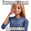 É HORA DE CALAR A BOQUINHA