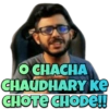 O CHACHA CHAUDHARY KE CHOTE CHODE!!