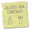 ¿LLEVO VIDA CONTIGO? sí NO