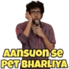 AAnsuon se PET BHARLIYA