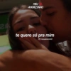 20 MEU AMORZINHO te quero só pra mim Ⓒ/meuamorzinh0