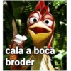 O cala a boca broder
