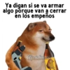 Ya digan si se va armar algo porque van a cerrar en los empeños Revicheems