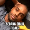 SEDANG SIBUK TIDAK?