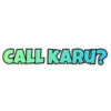 CALL KARU?