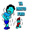 24
į
1
TA
MUITO
FRIO
s
}