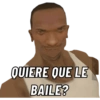 QUIERE QUE LE BAILE?