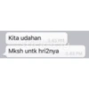 Kita udahan
SE
Mksh untk hri2nya