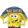 NÃO QUERO