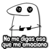 No me digas eso que me emociono