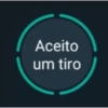 Aceito um tiro