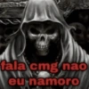 fala cmg nao eu namoro