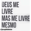 DEUS ME LIVRE MAS ME LIVRE MESMO @josephlobatoo