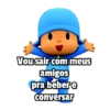Vou sair com meus amigos pra bebere conversar