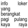 info loker yang berangkat pagi pulang kaya raya