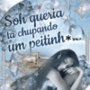 Soh queria ta chupando um peitinh*