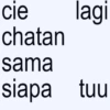 cie chatan sama lagi siapa tuu