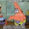 SELAMAT
Sticker.ly
SELAMAT KAU BERHASIL
MENYAKITI PERASAANKU