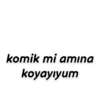 komik mi amına
koyayıyum