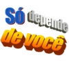 Só depende de você
