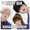 LIHAT DIA KORBAN PRENJON