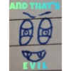 AND THAT 10 to EVIL
