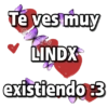 Te ves muy
LINDX
existiendo :3