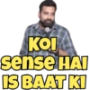 KOI sense HAI IS BAAT KI