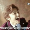 VE
*laughing at your stupidity*