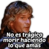 No es trágico morir haciendo lo que amas @Harley Stickers
