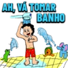 AH, VÁ TOMAR
BANHO
48