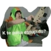 K te pasa estupido?
