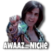 AWAAZ... NICHE
