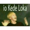 io Kede Loka