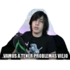 VAMOS A TENER PROBLEMAS VIEJO