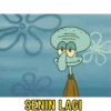 SENIN LAGI