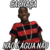 CACHAÇA
NÃO É ÁGUA NÃO
1}