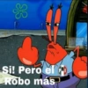 33
Si! Pero el
Robo más
HUMON
DE