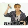 BERISIK BEGO