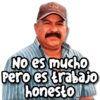 CORTAZAR No es mucho Pero es trabajo honesto