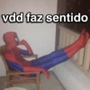 vdd faz sentido