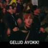 GELUD AYOKK!