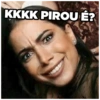 KKKK PIROU É?
