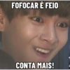 FOFOCAR É FEIO
CONTA MAIS!
