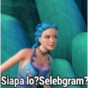 Siapa lo?Selebgram?