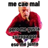 me cae mal pero me gusta su ropa por eso me junto