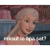mksut lo apa sat?