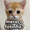 mereço
fotinha?