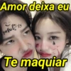 Amor deixa eu
5-18
mels
Te maquiar
